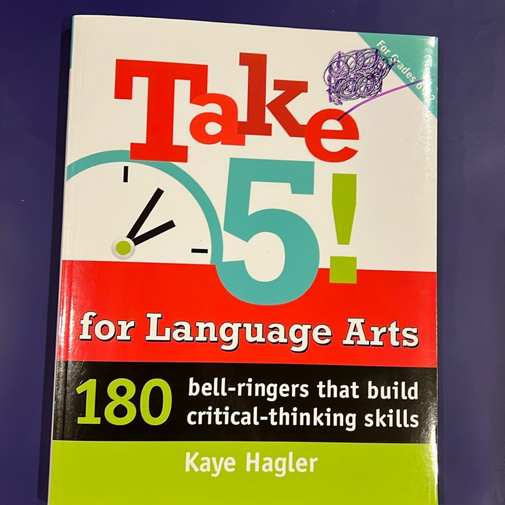 Take 5! For Language Arts Teacher Resource - Grades 6-12